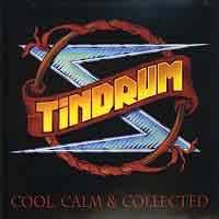 Tindrum : Cool Calm and Collected